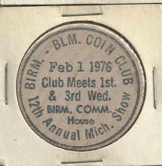 Birm Blm Coin Show 12th Annual Michigan Show 1976 Vintage Wooden Nickel photo