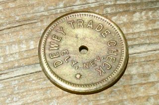 1900s Ely Nevada Nv Nevada (white Pine Co) Dewey Trade Check,  Old Brass Token photo