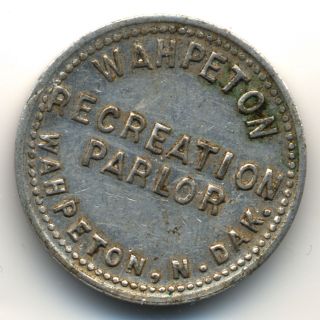 No.  Dakota Trade Token - Wahpeton Recreation Parlor 5¢ Circulated photo