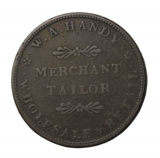 1834 Providence Rhode Island W.  A.  Handy Merchant Tailor Hard Times Token Ht - 427 photo