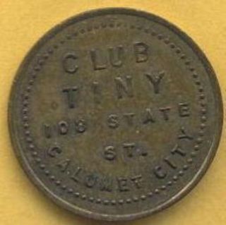 Vintage Club Tiny,  Calumet City,  Illinois,  Good For 5 Cents In Drinks Token. photo