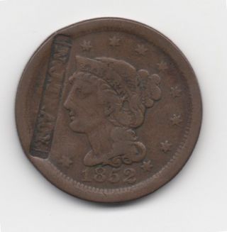1852 Large Cent With The 