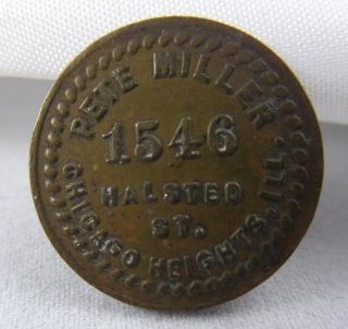 Vintage 5 Cent Trade Token - Pete Miller,  Halsted Street,  Chicago Heights,  Ill photo