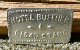 1900 Charleston West Virginia Wv Kanawha Co Hotel Buffner Cigar Stand Rect Token photo