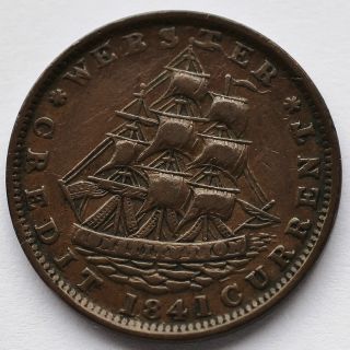 1841 Hard Times Token Webster Credit Current Uss Constitution / Not One Cent photo