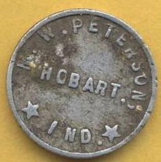 Vintage M.  W.  Peterson,  Hobart,  Indiana 5 Cents In Trade Token. photo