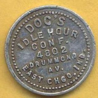 Vintage Doc ' S Idle Hour,  East Chicago,  Indiana 5 Cents In Trade Token. photo