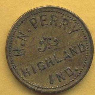 Vintage H.  N.  Perry,  Highland,  Indiana 5 Cents In Trade Token. photo