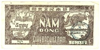 Early Ho Chi Mihn Trail Money Five Dong 1947 - 1948 