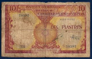 French Indo - China Indochina 10 Piastres = 10 Dong Nd1953 P - 107 Vietnam Issue photo
