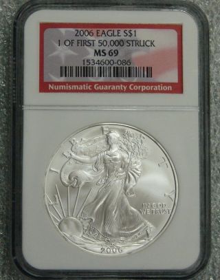 2006 - Silver American Eagle - Ngc Ms 69 Red Label - 1 Of First 50,  000 Struck photo