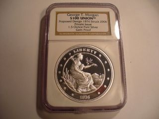 George T.  Morgan $100 Union Proposed Design 1876 1.  5 Oz Ngc Gem Silver Proof photo