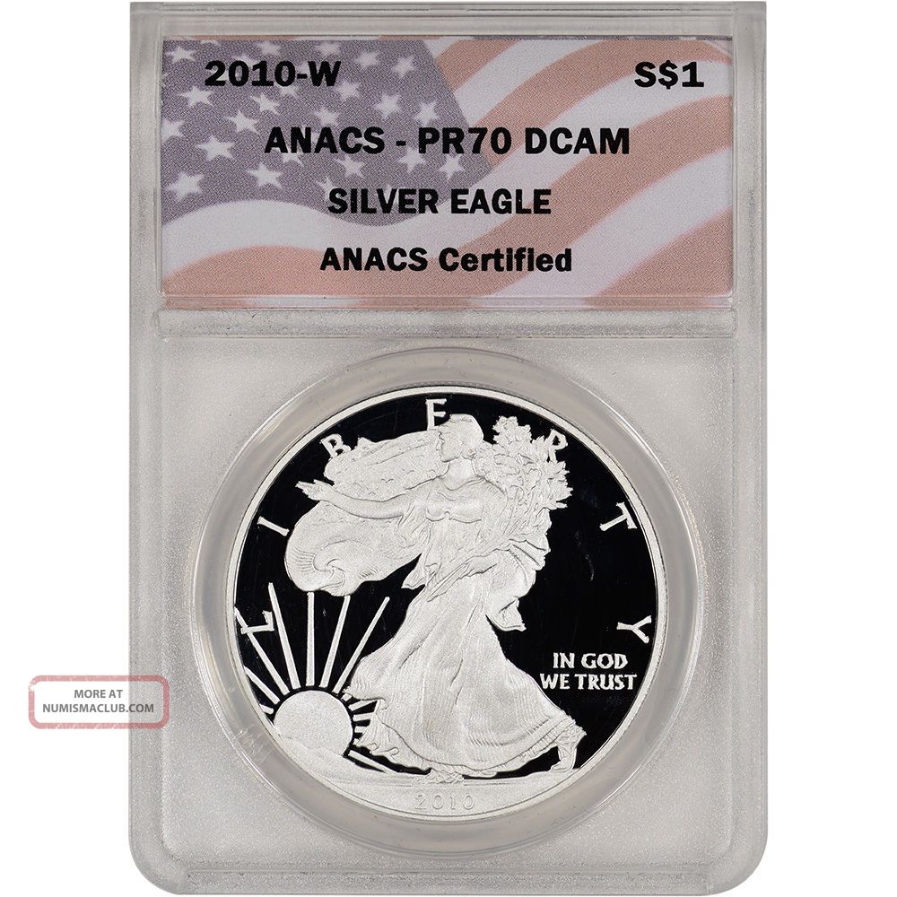 2010 - W American Silver Eagle Proof - Anacs Pr70 Dcam