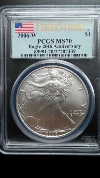 2006 - W Pcgs Ms 70 Silver Eagle 20th Anniversary (pcgs First Strike Lable Rare) photo
