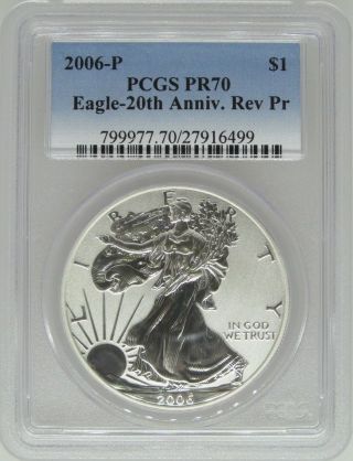 2006 - P Silver Eagle Pcgs Pr - 70 20th Anniversary Reverse Proof $1 Z photo