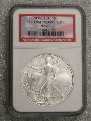 2006 - Silver American Eagle - Ngc Ms 69 Red Label - 1 Of First 50,  000 Struck photo