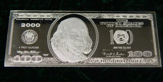 Series 2000 Silver $100 Bill.  999 Fine Silver - 4 Oz.  Great photo