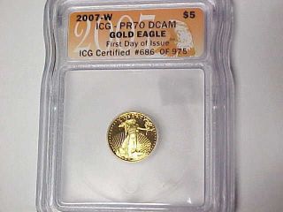 Icg Pr70 Dcam 2007 - W $5 Gold American Eagle 1/10 Ounce 1st Day Issue 686 Of 975 photo