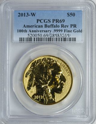 2013 - W $50 100th Anniversary Reverse Proof 1 Oz Gold American Buffalo Pcgs Pr 69 photo