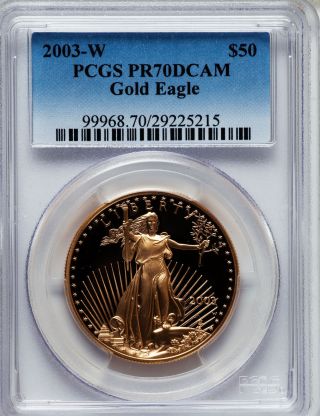 2003 - W Pcgs Pr70 Dcam $50 Gold American Eagle 1 Ounce Gold Pf West Point photo
