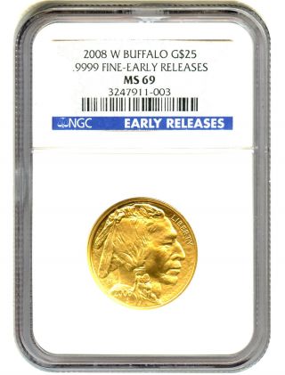 2008 - W American Buffalo $25 Ngc Ms69 (early Releases) Buffalo.  999 Gold photo