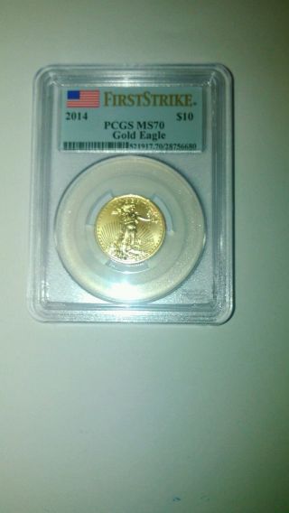 2014 - W American Gold Eagle Proof (1/4 Oz) $10 - Pcgs Ms70 - First Strike photo