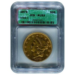 Certified Us Gold $20 Liberty 1873 Open 3 Au53 Icg photo