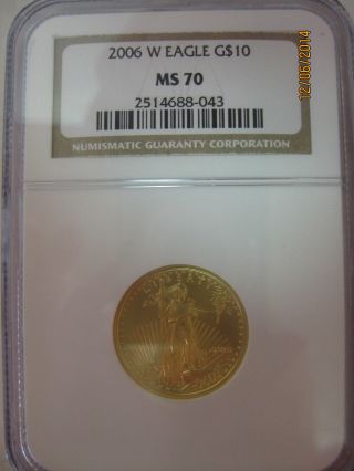 2006 - W 1/4 Ounce Gold $10 Eagle Ngc Graded Ms70 Coin photo
