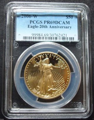 2006 - W Proof 20th Anniversary $50 American Eagle 1 Ounce Gold Coin Pcgs Pr69dcam photo