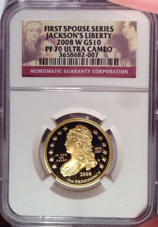 2008 - W $10 Ngc Pf 70 Ultra Cameo Jacksons First Spouse Half Ounce Gold Coin photo