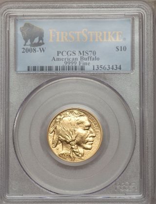 2008 - W First Strike $10 Gold Buffalo Pcgs Ms70 Keydate Coin photo