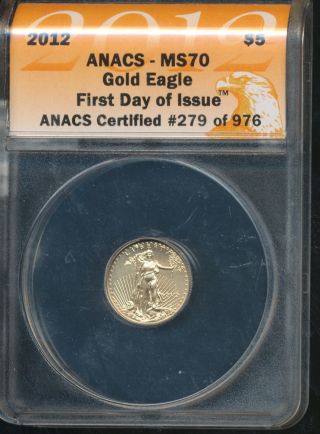 2012 1/10 Five Dollar Gold Eagle Anacs Ms 70 First Day Of Issue 9355 photo