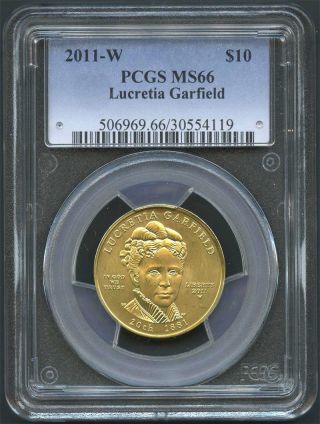2011 - W Lucretia Garfield Uncirculated $10 Gold First Spouse Coin Pcgs Ms - 66 photo