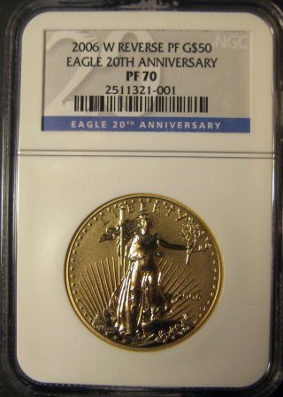 2006 - W $50 1 Ounce Gold Eagle Reverse Proof Ngc Pf70 20th Anniversary Blue Label photo