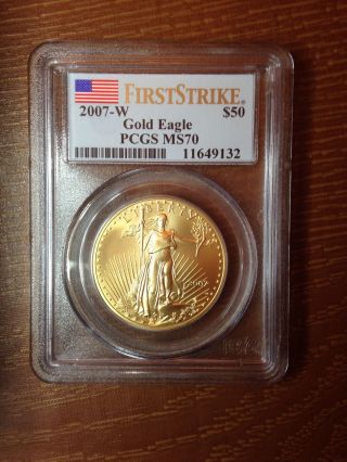 2007 - W $50 1 Oz.  Gold American Eagle Pcgs Ms70 First Strike photo