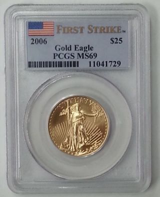 2006 1/2 Oz $25 Gold Eagle Pcgs Ms 69 First Strike photo