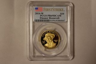 2014 - W Pcgs Pr69dcam $10 Gold Eleanor Roosevelt First Spouse First Strike photo