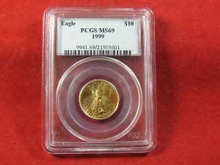 A 1999 1/4 Ounce American Gold Eagle $10 Pcgs Certified Ms69 photo