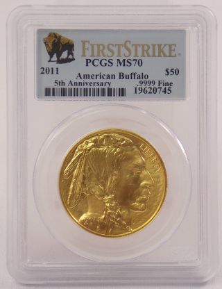 2011 American Buffalo 1 Oz.  9999 Gold Coin $50 Pcgs Ms70 5th Ann First Strike photo