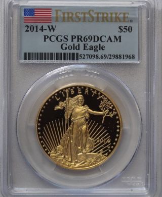 2014 W Gold American Eagle Proof Gold 1 Oz $50 Pcgs Pr 69 First Strike photo