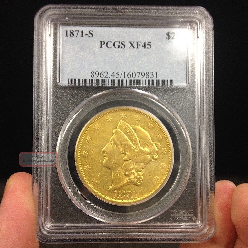 1871 - S Liberty Head Twenty Dollar Gold Coin Graded / Certified Pcgs Xf45