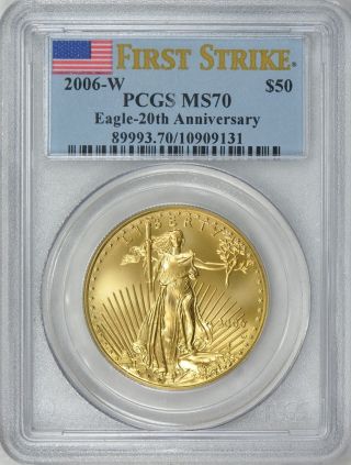 2006 - W $50 One - Ounce Gold American Eagle 20th Anniv.  First Strike Pcgs Ms - 70 photo