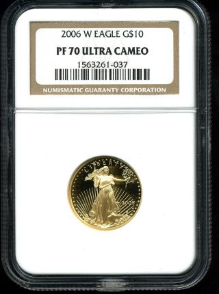 2006 - W $10 Gold American Eagle Pf70 Ultra Cameo Ngc photo