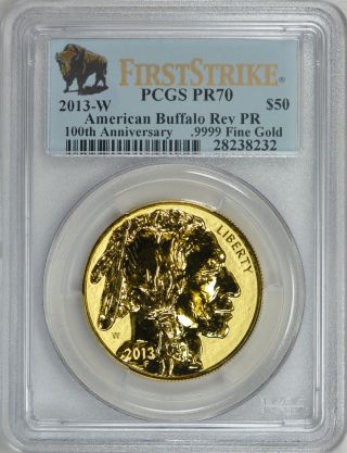 2013 - W $50 Gold American Buffalo Reverse Proof First Strike Pcgs Proof - 70 photo