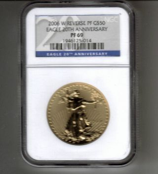 2006 $50 Gold Eagle Reverse Proof 20th Anniversary (ngc/ Pf 69) photo