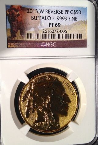 2013 - W 1 Oz Reverse Proof Gold Buffalo Coin - Pf - 69 Ngc photo