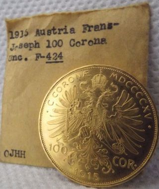 1915 Austria - Hungary Gold 100 Corona - Korona Coin & Authentic photo