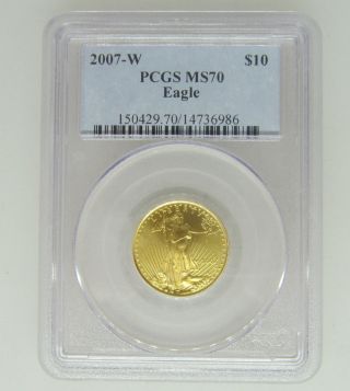 2007 - W Burnished $10 Gold American Eagle 1/4 Oz.  Pcgs Ms70 Perfect photo
