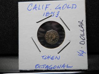 1853 California Gold Coin - Quarter Dollar Fractional Token - Octagonal photo