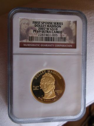 Dolley Madison Gold Coin First Spouse Series Pf69 Ultra Cameo 2007w$10 Ngc photo